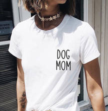 DOG MOM Graphic T Shirt Women Short Sleeve Cotton T shirts Woman Black White Loose T Shirt Women Top Harajuku T Shirt Femme 2024 - buy cheap