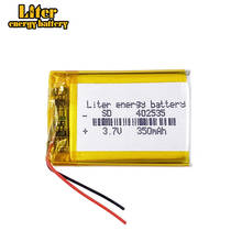 3.7V polymer lithium battery 402535 350Mah Rechargeable Li-ion Cell For GPS car recorder MP3 electronic dog MP4 MP5 Smart Watch 2024 - buy cheap