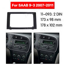 Panel de marco de radio de coche, kit de montaje de Panel de salpicadero, adaptador de marco, Fascia estéreo, para SAAB 93 2007-2011 2024 - compra barato