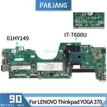 PAILIANG Laptop motherboard For LENOVO Thinkpad YOGA 370 Mainboard 01HY149 LA-E291P TESTED SR33Z I7-7600U DDR3 2024 - buy cheap