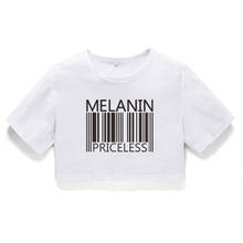 Melanin Priceless Slogan Crop Tops Women Funny Barcode Graphic Short T Shirt Feminist Cropped Tops Black Culture Tees Shirts 2024 - buy cheap