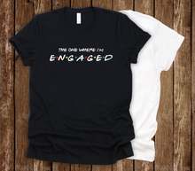 The one where I'm engaged Bridal Shower shirt Bachelorette  Party  Aesthetic Female Cotton O Neck Casual Short Sleeve Top Tees 2024 - buy cheap