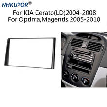 Car Radio Stereo Fascia Frame Kit Install Trim Bezel Dash Panel For KIA Cerato (LD) 2004-2008 Optima Magentis 2005-2010 11-072 2024 - buy cheap