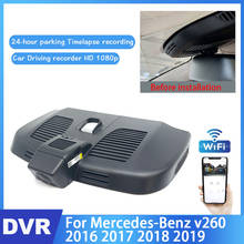 Driving Recorder Car Wifi DVR Mini Camera For Mercedes-Benz v260 2016 2017 2018 2019 Novatek 96672 Car Dash Cam Video Recorder 2024 - buy cheap