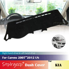 for KIA Carens 2007 2008 2009 2010 2011 2012 UN Anti-Slip Dashboard Cover Protective Pad Car Accessories Sunshade Carpet 2024 - buy cheap