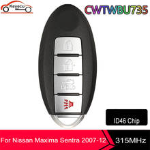 KEYECU 4 Buttons 315Mhz ID46 Car Smart Remote key Fob For Nissan Maxima Sentra 2007 2008 2009 2010 2011 2012 CWTWBU735 2024 - buy cheap