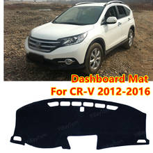 Для Honda CR-V CR V CRV RM1 RM3 RM4 2012-2016 Противоскользящий коврик, Солнцезащитный коврик, защитный ковер, крышка приборной панели, аксессуары 2024 - купить недорого