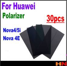 30 шт. ЖК-поляризационная пленка для Huawei Nova 4 5i 4E ЖК-фильтр поляризационная пленка 2024 - купить недорого