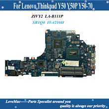 High quality ZIVY2  LA-B111P  For Lenovo Ideapad Y50 Y50P Y50-70 Laptop Motherboard SR1Q0 I5-4210H N15P-GX-A2 100% tested 2024 - buy cheap