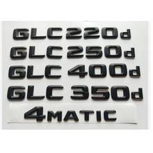 Matt Black 3D Letters Emblems Badges Emblem for Mercedes Benz X253 C253 GLC200d GLC220d GLC250d GLC300d GLC320d 4MATIC CDI CGI 2024 - buy cheap