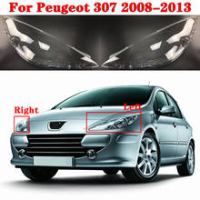 For Peugeot 307 2008-2013 Car Front Headlight Cover Headlamp Lampshade Lampcover Head Lamp light Covers glass Lens Shell Caps 2024 - buy cheap