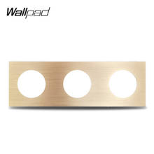 Panel Triple de aluminio cepillado dorado para interruptor de pared, marco de 3 entradas, placa de Metal, Combinación libre, 258x86mm, L6 2024 - compra barato