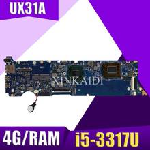 Placa base de ordenador portátil UX31A2 de XinKaidi para ASUS UX31A UX31, placa base original de prueba 4G RAM i5-3317U REV2.0 2024 - compra barato