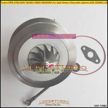 Turbo Cartridge Chra GTB1549V 762463 762463-0006 762463-0004 762463-0003 762463-0002 4805337 For Opel Antara 08- Z20DMH 2.0L 2024 - buy cheap