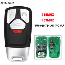 3+1/4 Button Remote Smart Car Key Fob Keyless go 315MHZ / 433MHZ for Audi TT A4 A5 Q7 SQ7 FCC ID: 4M0 959 754 AK / AQ / AF 2024 - buy cheap