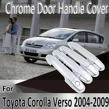 Pegatinas de estilo para Toyota Corolla Verso AR10 2004 ~ 2009, decoración, cubierta de manija de puerta cromada, pintura, reacondicionamiento, accesorios de coche 2024 - compra barato