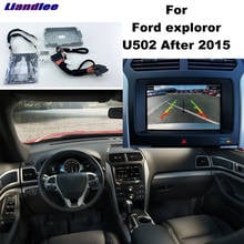 Комплект парковочной камеры Liandlee для Ford Explorer U502 2015 ~ 2018, оригинальный обновленный дисплей 2024 - купить недорого