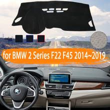 for BMW 2 Series F22 F45 Coupe Gran Active Tourer  Car Dashboard Cover Dashmat Avoid light  Sun Shade Carpet Car Accessories 2024 - buy cheap