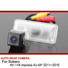 For Subaru  XV / VX Impreza GJ GP 2011-2016 Car Reverse Backup Wide Angle HD CCD Rearview Parking Rear View Camera Night Vision 2024 - buy cheap
