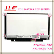 Free Shipping 11.6" 1366X768 N116BGE-EB2 EA1 EA2 FIT B116XTN02.3  1   M116NWR1 R7 SLIM LED LCD Screen Panel 30PIN EDP 2024 - buy cheap