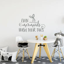 Wall Decal Quotes Even Mermaids Wash Their Tails for Girls Bathroom Sea Ocean Style Bedroom Home Decor Vinyl Sticker Art S842 2024 - buy cheap