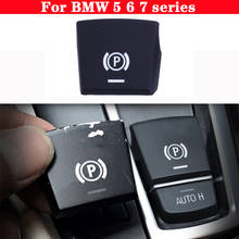 Freno de mano electrónico para coche, freno de estacionamiento, botón P, cubierta de interruptor automático para BMW serie 5, 6, 7, F01, F02, F06, F10, F18 2024 - compra barato