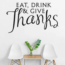 Eat Drink & Give Thanks Religious Quote Wall Sticker Art Decal Decor bedroom church restaurant living room poster mural DG185 2024 - buy cheap