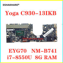 Placa base para portátil lenovo Yoga NM-B741, tarjeta madre con C930-13IKB CPU, 8G RAM, 5B20S72101, probado, buen envío gratis, EYG70 i7-8550 2024 - compra barato