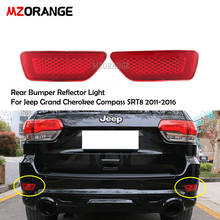 MZORANGE Rear Bumper Reflector Light For Jeep Grand Cherokee Compass SRT8 2011-2016 57010721AC 57010720AC Car Assembly Fog Lamp 2024 - buy cheap