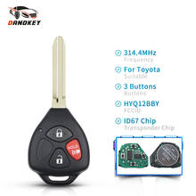 Dandkey 314.4Mhz For Toyota Remote Key HYQ12BBY For Toyota Camry Avalon Corolla Matrix RAV4 Venza Yaris 4D67 Chip Uncut Toy43 2024 - buy cheap