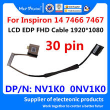 Cable LVDS de LCD original para portátil Dell Inspiron 14 7466 7467 BCV00, Cable LCD EDP FHD NV1K0 0NV1K0 DC02002LL00 30 pin 2024 - compra barato