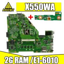 Laptop motherboard para For Asus X550WA X550WA X550WAK X550WE X552E X550EP X550EA Teste mainboard 2G RAM /E1-6010 2 núcleos 2024 - compre barato