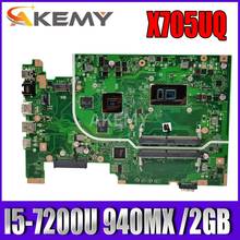 Akemy X705UQ Mainboard For ASUS Vivobook 17 X705U X705UQ X705UV X705 Laptop motherboard test I5-7200U 940MX /2GB 90NB0EW0-R00050 2024 - buy cheap