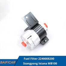 Baificar Brand New Genuine Fuel Filter 2240008200 For Ssangyong Istana MB100 2024 - buy cheap