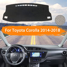 For Toyota Corolla E170 E160 2014 2015 2016 2017 2018 Dashboard Cover Dashmat Avoid light Pad Sun Shade  Carpet Car Accessories 2024 - buy cheap