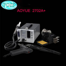 AOYUE 2702A+ hot air soldering station Lead-Free repairing system 220V Hot air gun Desoldering gun soldering iron 2024 - buy cheap