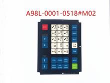 Brand New Membrane Keypad A98L-0001-0518 #M02 Operating Panel Button Pad A98L-0001-0518#M02 2024 - buy cheap