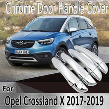 for Opel Vauxhall Crossland X 2017~2019 2018 Styling Stickers Decoration Chrome Door Handle Cover paint Refit Car Accessories 2024 - buy cheap