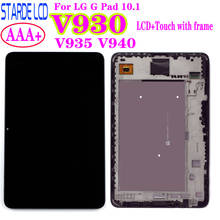 STARDE-pantalla LCD para LG G Pad 10,1, montaje de digitalizador con pantalla táctil con Marco, V930, V935, V940 2024 - compra barato