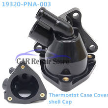 Car Accessories Thermostat Case Cover shell Cap 19320-PNA-003 19320 PNA 003 For Honda CRV CR-V 2.4L 2002-2006 OEM 19320PNA003 2024 - buy cheap