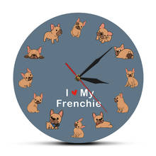 Настенные часы с принтом «I Love My Frenchie Puppy», «щенка», «порода собак», «Французский бульдог», декоративные бесшумные настенные часы, настенные часы для домашнего питомца 2024 - купить недорого