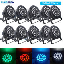 LED Par Light RGBW 18x12W 4in1 LED Flat Par Light DMX Par64 LED DMX Par Light Stage DJ Par Lighting Disco Par Light 2023 - buy cheap