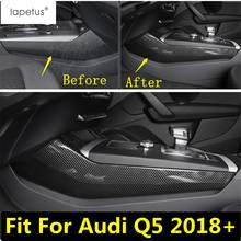 Аксессуары Lapetus, подходят для Audi Q5 2018-2020, трансмиссионный центр управления, панель переключения передач, декоративная формовочная крышка, комплект отделки 2024 - купить недорого