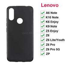 for Lenovo Legion Y9 ZP Z6Pro Lite L38111 Silicon Case on Lenovo K6 Enjoy Play Z5S L78071 K5S K5 Pro L38041 A6 K9 K10 Note Cover 2024 - buy cheap