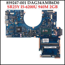 High quality 859247-001 for HP Pavilion 15-AU Series laptop Motherboard DAG34AMB6D0 SR23Y I5-6200U DDR4 940M 2GB 100% Tested 2024 - buy cheap