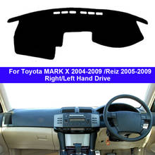 Para Toyota MARK X 2004-2009 para Reiz 2005-2009 conducción a mano izquierda/derecha 1 ud. Alfombrillas para salpicadero de coche cubierta parasol salpicadero Capter 2024 - compra barato