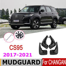 Mudguards For Changan CS95 2021-2017 Fender Front Rear Mud Flaps Guard Splash Car Accessories 2020 2019 2018 2024 - buy cheap