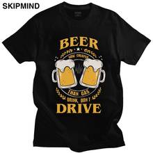 Retro Men Beer Now Cheaper Than Gas Don't Drive Tshirt Humor Short Sleeves Cotton T-shirt Alcohol Drinker Drink Lover Tee Shirts 2024 - buy cheap