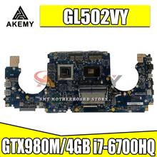 GL502VY Laptop motherboard GTX980M/4GB i7-6700HQ For Asus GL502 GL502V GL502VY Test mainboard GL502VY motherboard test 100% ok 2024 - buy cheap