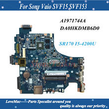 High Quality A1971744A For Sony Vaio SVF15 SVF153 Laptop Motherboard DA0HKDMB6D0 MAIN BOARD SR170 I5-4200U CPU GT740M Tested 2024 - buy cheap